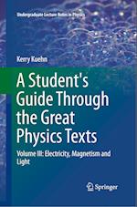 A Student's Guide Through the Great Physics Texts