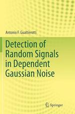 Detection of Random Signals in Dependent Gaussian Noise
