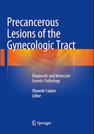Precancerous Lesions of the Gynecologic Tract