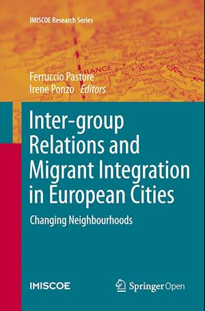 Inter-group Relations and Migrant Integration in European Cities