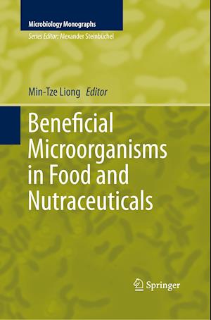 Beneficial Microorganisms in Food and Nutraceuticals