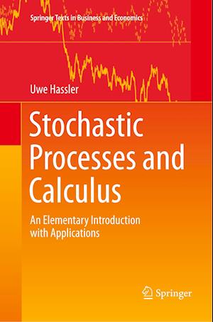 Stochastic Processes and Calculus