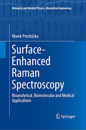 Surface-Enhanced Raman Spectroscopy