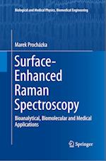 Surface-Enhanced Raman Spectroscopy