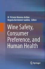 Wine Safety, Consumer Preference, and Human Health