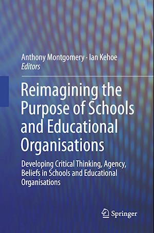 Reimagining the Purpose of Schools and Educational Organisations