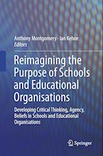 Reimagining the Purpose of Schools and Educational Organisations