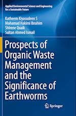 Prospects of Organic Waste Management and the Significance of Earthworms