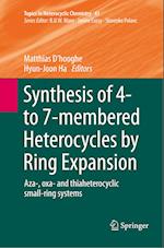 Synthesis of 4- to 7-membered Heterocycles by Ring Expansion