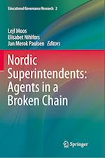Nordic Superintendents: Agents in a Broken Chain