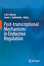 Post-transcriptional Mechanisms in Endocrine Regulation