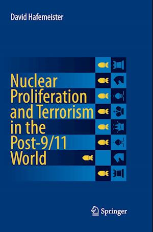 Nuclear Proliferation and Terrorism in the Post-9/11 World