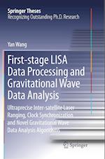 First-stage LISA Data Processing and Gravitational Wave Data Analysis