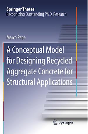 A Conceptual Model for Designing Recycled Aggregate Concrete for Structural Applications