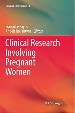 Clinical Research Involving Pregnant Women