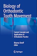 Biology of Orthodontic Tooth Movement