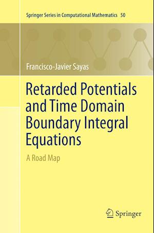 Retarded Potentials and Time Domain Boundary Integral Equations