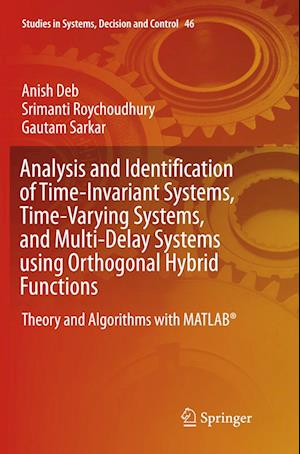 Analysis and Identification of Time-Invariant Systems, Time-Varying Systems, and Multi-Delay Systems using Orthogonal Hybrid Functions