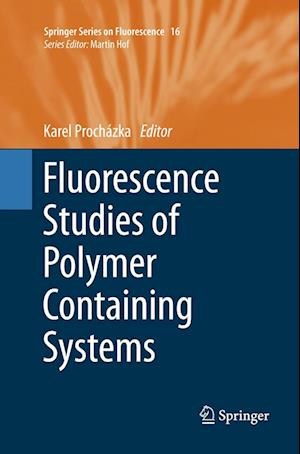 Fluorescence Studies of Polymer Containing Systems