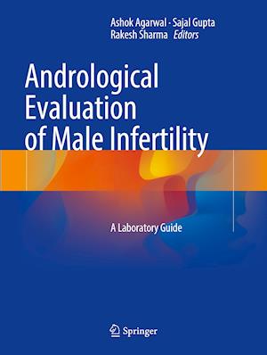 Andrological Evaluation of Male Infertility