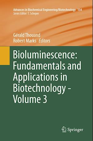 Bioluminescence: Fundamentals and Applications in Biotechnology - Volume 3