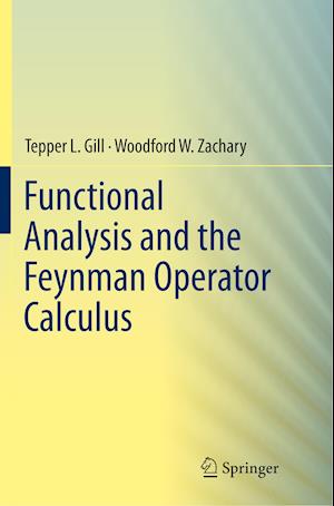 Functional Analysis and the Feynman Operator Calculus