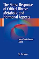 The Stress Response of Critical Illness: Metabolic and Hormonal Aspects