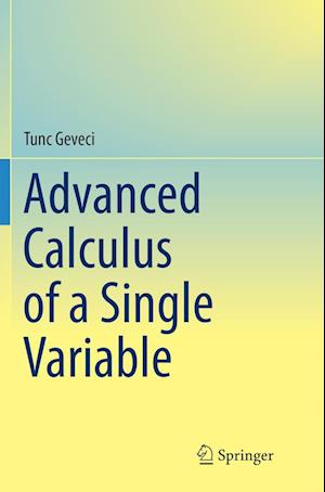 Advanced Calculus of a Single Variable