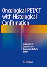 Oncological PET/CT with Histological Confirmation