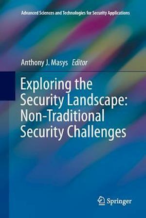 Exploring the Security Landscape: Non-Traditional Security Challenges