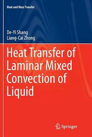 Heat Transfer of Laminar Mixed Convection of Liquid