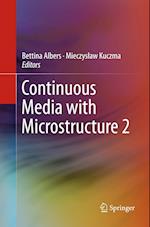 Continuous Media with Microstructure 2