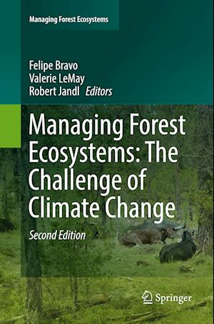 Managing Forest Ecosystems: The Challenge of Climate Change