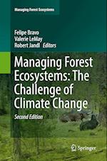 Managing Forest Ecosystems: The Challenge of Climate Change