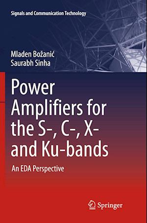 Power Amplifiers for the S-, C-, X- and Ku-bands