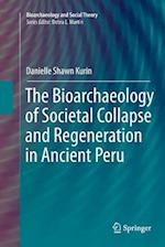 The Bioarchaeology of Societal Collapse and Regeneration in Ancient Peru