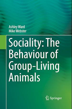 Sociality: The Behaviour of Group-Living Animals