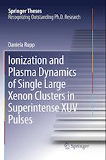 Ionization and Plasma Dynamics of Single Large Xenon Clusters in Superintense XUV Pulses