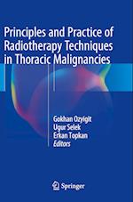 Principles and Practice of Radiotherapy Techniques in Thoracic Malignancies