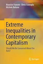 Extreme Inequalities in Contemporary Capitalism