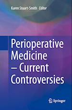 Perioperative Medicine – Current Controversies