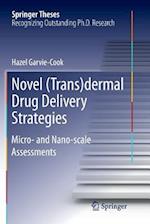 Novel (Trans)dermal Drug Delivery Strategies