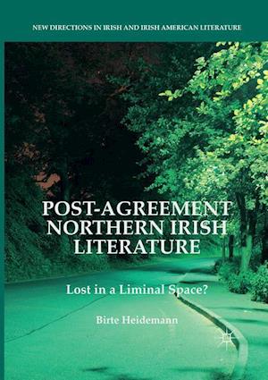 Post-Agreement Northern Irish Literature