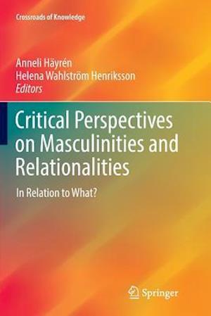 Critical Perspectives on Masculinities and Relationalities