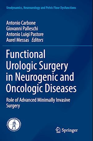 Functional Urologic Surgery in Neurogenic and Oncologic Diseases