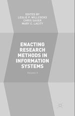Enacting Research Methods in Information Systems: Volume 3