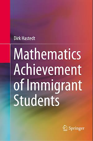 Mathematics Achievement of Immigrant Students