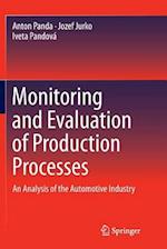 Monitoring and Evaluation of Production Processes
