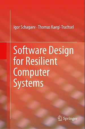 Software Design for Resilient Computer Systems