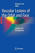 Vascular Lesions of the Orbit and Face